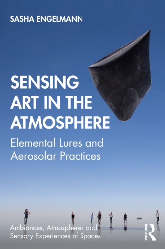 Bokomslag: Sensing Art in the Atmosphere av Sasha Engelmann