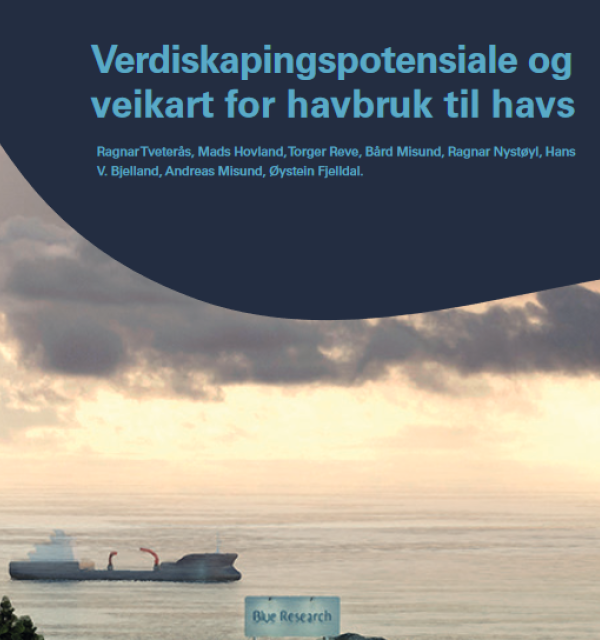 Verdiskapingspotensiale og veikart for havbruk til havs