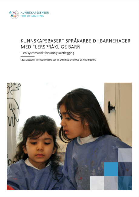 Forside til kunnskapsoppsummeringen KUNNSKAPSBASERT SPRÅKARBEID I BARNEHAGER MED FLERSPRÅKLIGE BARN